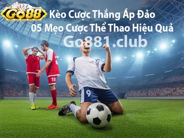 Chơi cá cược tại các nhà cái uy tín để có kèo cược thắng áp đảo