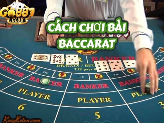 Lưu ý khi choi baccarat