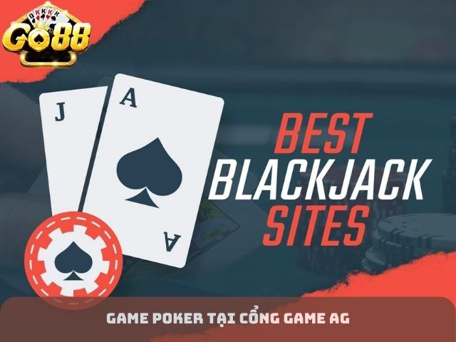 Thử thách game poker tại cổng game AG