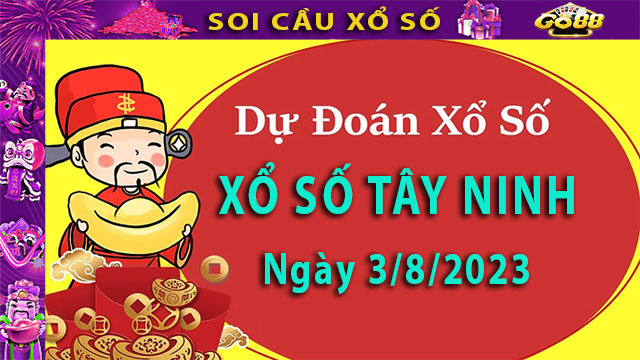 Soi cầu xổ số Tây Ninh 03/8/2023 – Dự đoán XSMN ở Go88