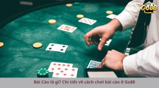 Bài Cào là gì? Chi tiết về cách chơi bài cào ở Go88