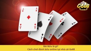 Bài Bửu là gì? Cách chơi đánh bửu online