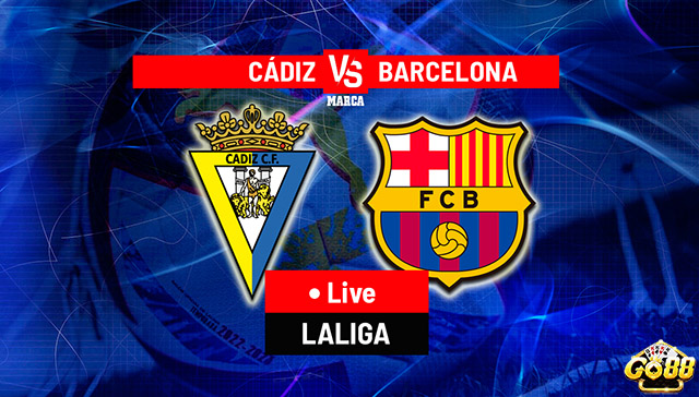 Dự đoán Barcelona vs Cadiz CF 0h30 ngày 21/8 ở Go88