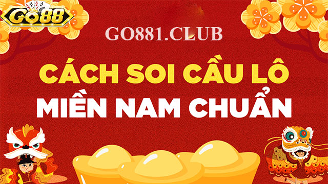 Cách soi cầu lô đề, xổ số miền Nam dựa theo ngày quay thưởng