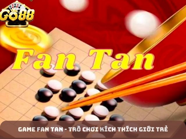 Game fan tan - trò chơi kích thích