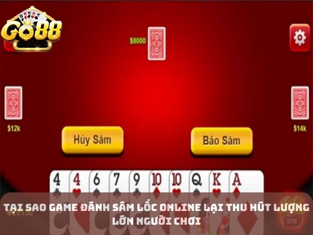 Tại sao Game Đánh Sâm Lốc Online lại thu hút lượng lớn người chơi
