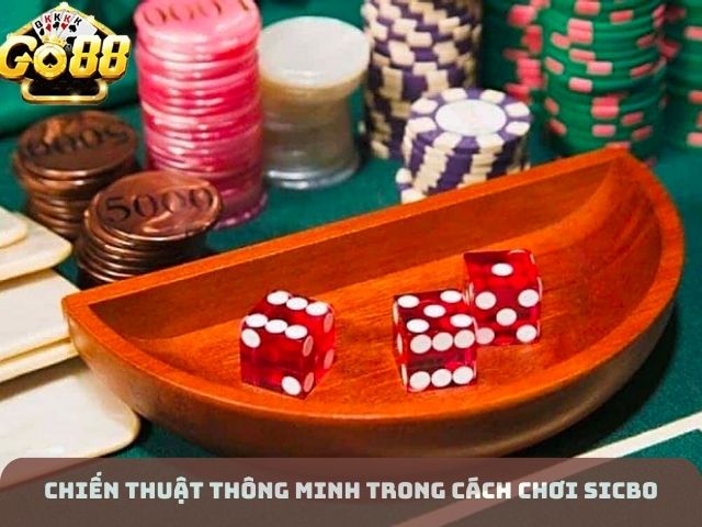 Chiến thuật thông minh về cách chơi Sicbo