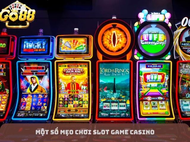 Một số mẹo chơi slot game casino