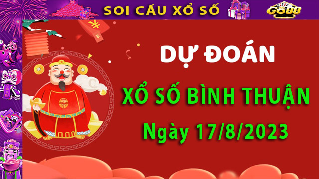 Soi cầu xổ số Bình Thuận 17/8/2023 - Dự đoán XSMN tại Go88