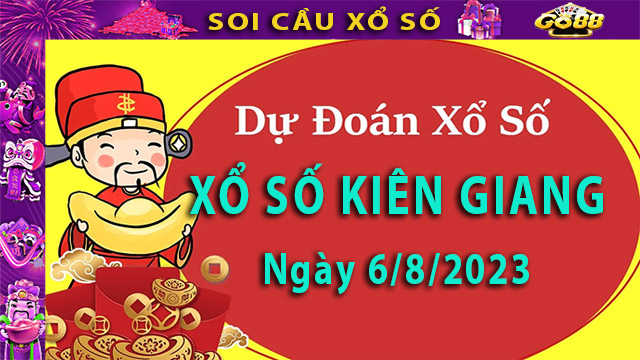 Soi cầu xổ số Kiên Giang 06/8/2023 – Dự đoán XSMN tại Go8