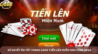 Bí quyết ăn tất trong game tiến lên miền nam