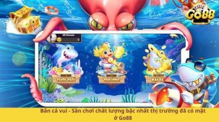 Bắn cá vui - Sân chơi chất lượng bậc nhất thị trường đã có mặt