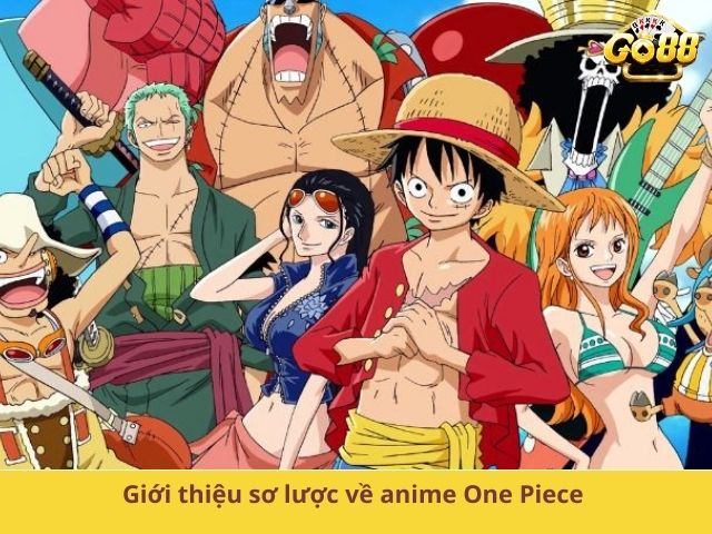 Giới thiệu sơ lược về anime One Piece 