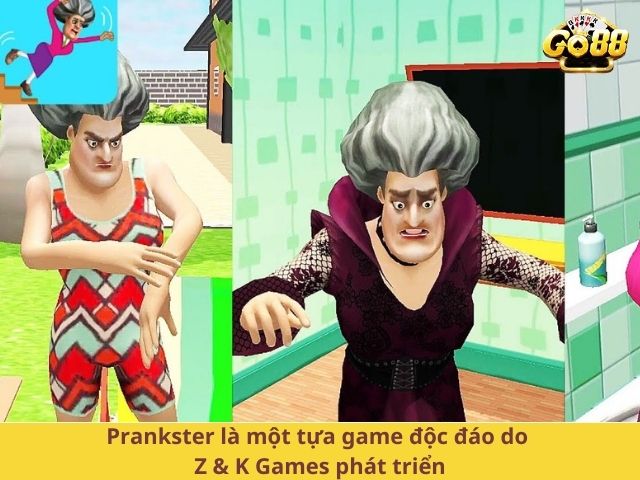 Prankster là một tựa game độc đáo do Z & K Games phát triển