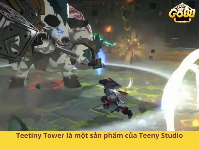 Teetiny Tower là một sản phẩm của Teeny Studio