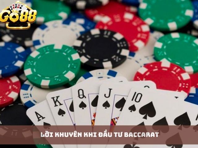 Lời khuyên khi đầu tư baccarat