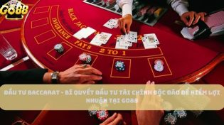 Đầu tư Baccarat - Bí quyết đầu tư tài chính độc đáo để kiếm lợi nhuận