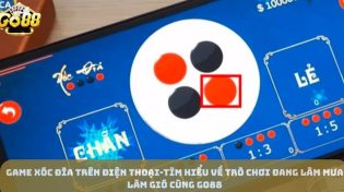 Game Xóc Đĩa Trên Điện Thoại-Tìm Hiểu Về Trò Chơi Đang Làm Mưa Làm Gió Cùng Go88