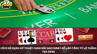 Cách sử dụng kỹ thuật canh bài Baccarat để làm tăng tỷ lệ thắng