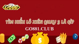 Lô quay 3 là gì, thông tin người chơi cần biết