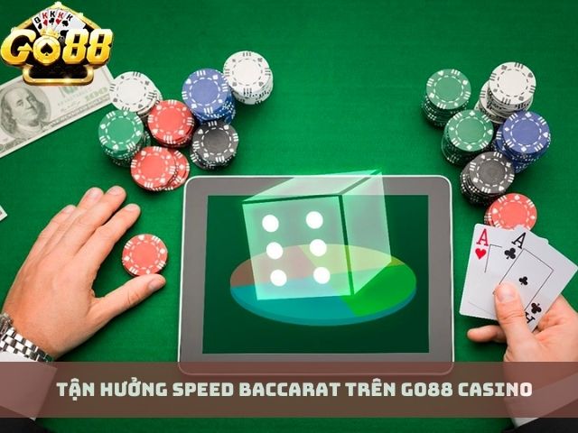 Tận hưởng Speed Baccarat trên Go88 Casino