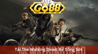 Tải The Walking Dead: Kẻ Sống Sót Cuối Cùng Tại Go88
