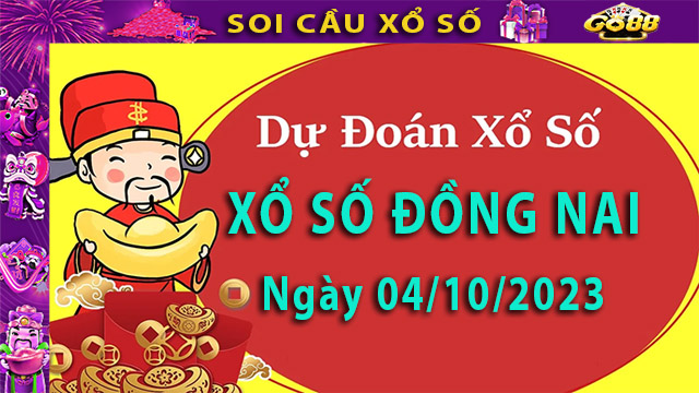 Soi cầu xổ số Đồng Nai 04/10/2023 - Dự đoán XSMN tại Go881