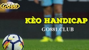 Kèo cược Handicap - Hình thức chơi phổ biến