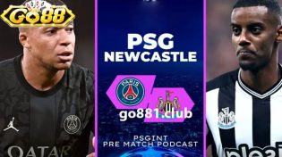 Dự đoán Paris Saint-Germain vs Newcastle 3h00 29/11