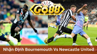 Nhận Định Bournemouth Vs Newcastle United Ngày 12/11 Ở Go88