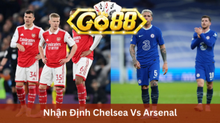 Nhận Định Chelsea Vs Arsenal 19h00 Ngày 6/11 Ở Go88