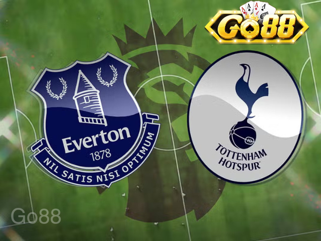 Nhận định Everton Vs Tottenham tỷ lệ kèo cược
