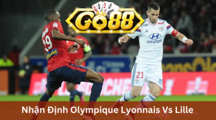 Nhận Định Olympique Lyonnais Vs Lille 02h45 Ngày 27/11 Ở Go88