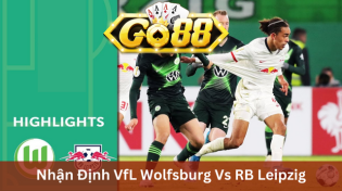 Nhận Định VfL Wolfsburg Vs RB Leipzig 21h30 Ngày 25/11 Ở Go88