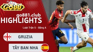 Dự đoán Tây Ban Nha vs Gruzia lúc 2h45 ngày 20/11