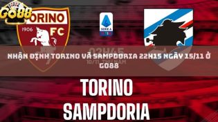 Nhận định Torino và Sampdoria 22h15 Ngày 15/11 Ở Go88