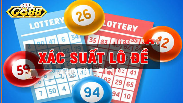 Xác suất trúng lô đề là gì?