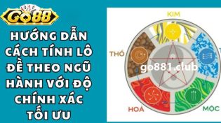 Tính toán lô ngũ hành để chọn được số đẹp