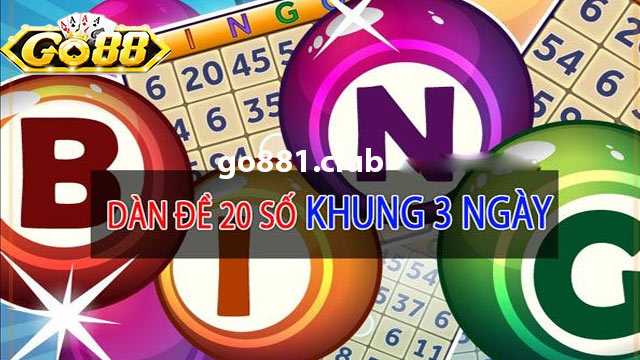 Lập dàn đề 20 số khung 3 ngày dựa vào lô gan