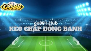 Kinh nghiệm chơi kèo đồng banh từ cao thủ