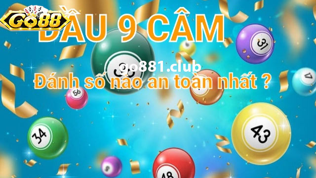 Cá cược lô đề theo đầu câm 9 có đem lại hiệu quả không?