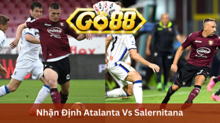 Nhận Định Atalanta Vs Salernitana 02h45 Ngày 19/12 Ở Go88