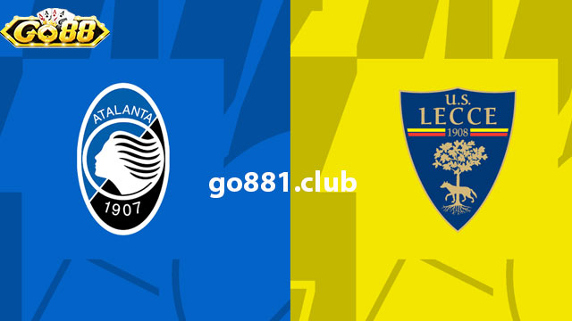 Nhận định phong độ gần đây giữa hai đội Atalanta vs Lecce