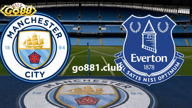 Nhận định phong độ của hai đội bóng Everton vs Man City
