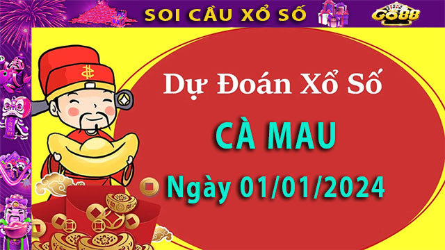 Soi cầu xổ số Cà Mau 01/01/2024 – Dự đoán XSMN ở Go881