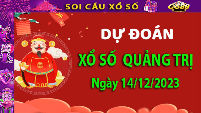 Soi cầu xổ số Quảng Trị 14/12/2023 – Dự đoán XSMT tại Go88