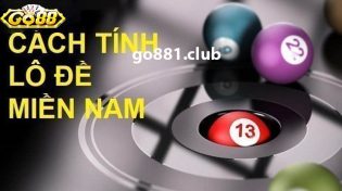 Cách tính lô đề ở miền Nam mang đến hiệu suất cao