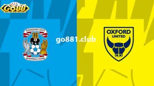 Dự đoán Coventry City vs Oxford United ngày 06/01 ở Go88