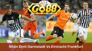 Nhận Định Darmstadt Vs Eintracht Frankfurt 21h30 Ngày 20/1 Ở Go88