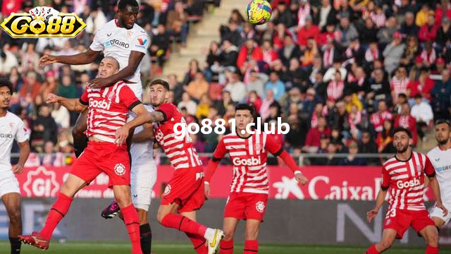 Đội hình dự kiến hai đội Girona vs Sevilla